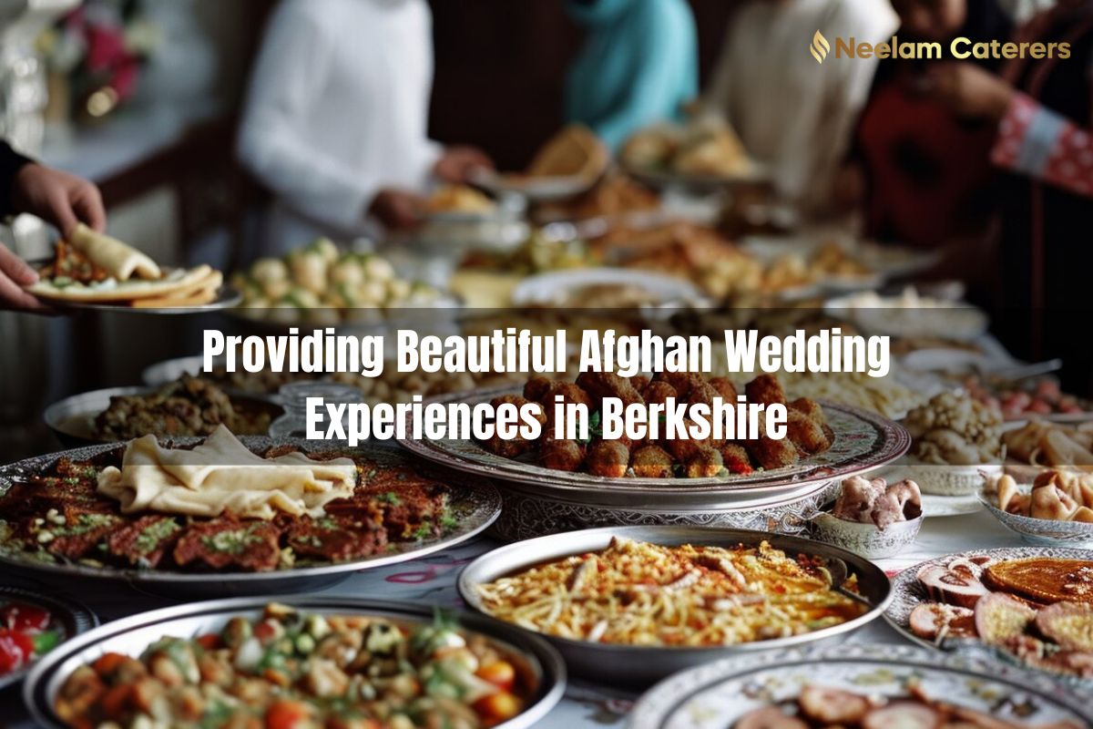 Providing Beautiful Afghan Wedding Experiences in Berkshire